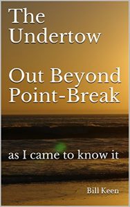 Baixar The Undertow Out Beyond Point-Break: as I came to know it (English Edition) pdf, epub, ebook