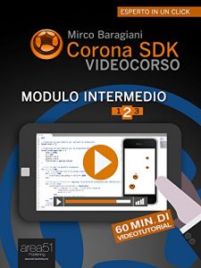 Baixar Corona SDK Videocorso. Modulo intermedio: Volume 2 pdf, epub, ebook