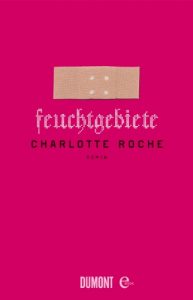 Baixar Feuchtgebiete: Roman pdf, epub, ebook