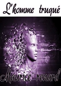 Baixar L’Homme Truqué (annote) (French Edition) pdf, epub, ebook