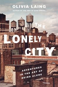 Baixar The Lonely City: Adventures in the Art of Being Alone pdf, epub, ebook