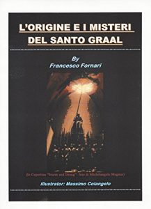 Baixar L’ORIGINE E I MISTERI DEL SANTO GRAAL pdf, epub, ebook