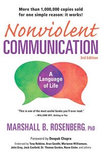 Baixar Nonviolent Communication: A Language of Life, 3rd Edition: Life-Changing Tools for Healthy Relationships (Nonviolent Communication Guides) pdf, epub, ebook
