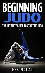 Baixar Beginning Judo: The Ultimate Guide to Starting Judo (English Edition) pdf, epub, ebook