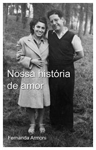 Baixar Nossa História de Amor (Portuguese Edition) pdf, epub, ebook