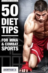 Baixar 50 Consigli dieta per MMA e Sport da combattimento: Una dieta MMA e libro Nutrition per aiutarti a dieta, fare il peso, ottenere il massimo dal vostro allenamento MMA pdf, epub, ebook