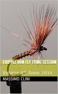 Baixar Cripple Dun Fly Tying Session: Volume 8° Anno 2014 (Fly Tying Sessions) pdf, epub, ebook