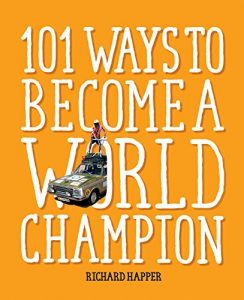 Baixar 101 Ways to Become A World Champion: The most weird and wonderful championships from around the globe pdf, epub, ebook