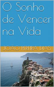 Baixar O Sonho de Vencer na Vida (Portuguese Edition) pdf, epub, ebook