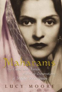 Baixar Maharanis: The Lives and Times of Three Generations of Indian Princesses pdf, epub, ebook
