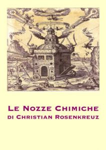 Baixar Le Nozze Chimiche di Christian Rosenkreuz pdf, epub, ebook