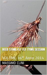 Baixar Deer Stone Fly Fly Tying Session: VOLUME 36° Anno 2014 pdf, epub, ebook