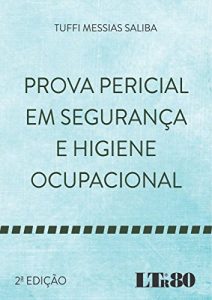 Baixar Prova Pericial em Segurança e Higiene Ocupacional pdf, epub, ebook