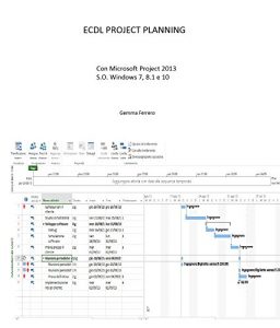 Baixar Ecdl Project Planning: Con Project 2013 su Sistemi Operativi Windows 7, 8.1 e 10 pdf, epub, ebook