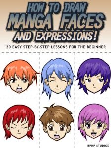 Baixar How to Draw Manga Faces and Expressions! 20 Easy Step-by-Step Lessons for the Beginner (English Edition) pdf, epub, ebook