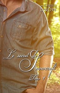 Baixar Le secret de Snowcroft: Les Hommes de Snowcroft T1 pdf, epub, ebook