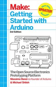 Baixar Getting Started with Arduino: The Open Source Electronics Prototyping Platform (Make) pdf, epub, ebook