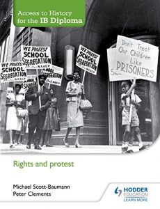 Baixar Access to History for the IB Diploma: Rights and protest (English Edition) pdf, epub, ebook