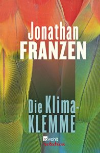 Baixar Die Klima-Klemme: Essay (Rowohlt Rotation) (German Edition) pdf, epub, ebook