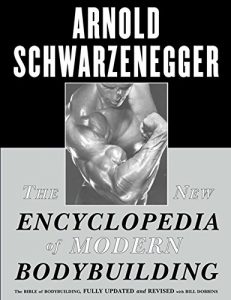 Baixar The New Encyclopedia of Modern Bodybuilding: The Bible of Bodybuilding, Fully Updated and Revis (English Edition) pdf, epub, ebook