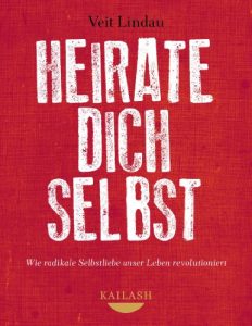 Baixar Heirate dich selbst: Wie radikale Selbstliebe unser Leben revolutioniert (German Edition) pdf, epub, ebook