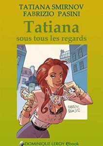 Baixar Tatiana sous tous les regards: Les Aventures de Tatiana (e-ros) pdf, epub, ebook