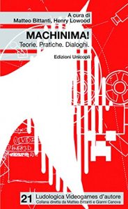 Baixar Machinima! Teorie. Pratiche. Dialoghi pdf, epub, ebook