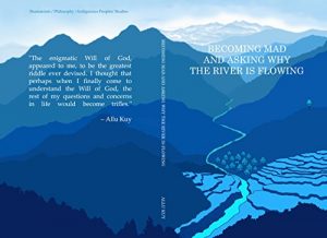 Baixar Becoming Mad and Asking Why the River is Flowing (English Edition) pdf, epub, ebook