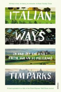 Baixar Italian Ways: On and Off the Rails from Milan to Palermo pdf, epub, ebook