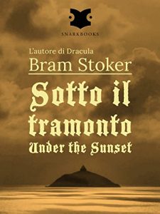 Baixar Sotto il tramonto / Under the Sunset pdf, epub, ebook