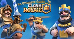 Baixar Clash Royale- The Ultimate Guide (English Edition) pdf, epub, ebook