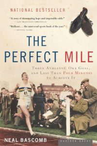 Baixar The Perfect Mile: Three Athletes, One Goal, and Less Than Four Minutes to Achieve It pdf, epub, ebook