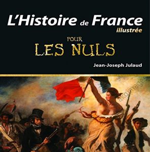 Baixar L’Histoire de France Illustrée pour les Nuls, 2ème édition pdf, epub, ebook