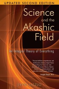 Baixar Science and the Akashic Field: An Integral Theory of Everything pdf, epub, ebook