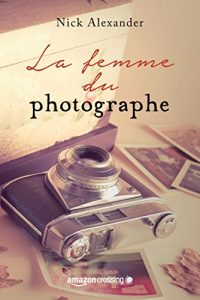 Baixar La femme du photographe pdf, epub, ebook