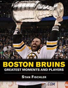 Baixar Boston Bruins: Greatest Moments and Players pdf, epub, ebook