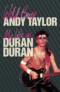Baixar Wild Boy: My Life with Duran Duran (English Edition) pdf, epub, ebook