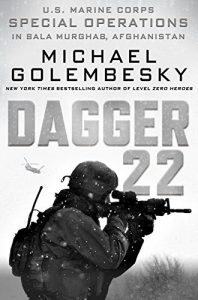 Baixar Dagger 22: U.S. Marine Corps Special Operations in Bala Murghab, Afghanistan pdf, epub, ebook