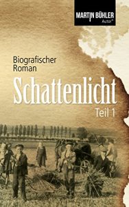 Baixar Schattenlicht: Biografischer Roman Teil 1 (German Edition) pdf, epub, ebook