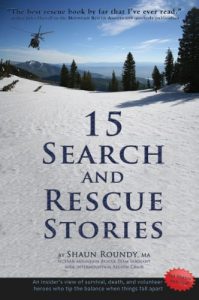 Baixar 15 Search and Rescue Stories: an insider’s view on survival, death, and volunteer heroes who tip the balance when things fall apart. Excerpted from 75 SAR Stories. (English Edition) pdf, epub, ebook