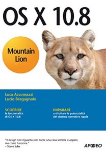 Baixar OS X 10.8 Mountain Lion (Guida completa) pdf, epub, ebook