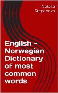 Baixar English – Norwegian Dictionary of most common words (English Edition) pdf, epub, ebook
