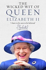 Baixar The Wicked Wit of Queen Elizabeth II pdf, epub, ebook