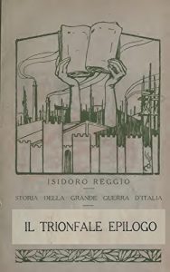 Baixar Storia della Grande Guerra d’Italia (Volume 24): Il trionfale epilogo pdf, epub, ebook