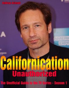 Baixar Californication Unauthorized – The Unofficial Guide to the TV Series –  Season 1 (English Edition) pdf, epub, ebook