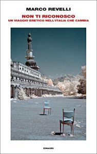 Baixar Non ti riconosco: Un viaggio eretico nell’Italia che cambia (Frontiere Einaudi) pdf, epub, ebook