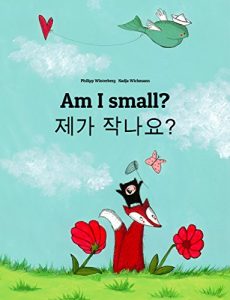 Baixar Am I small? 제가 작나요?: Children’s Picture Book English-Korean (Bilingual Edition) (World Children’s Book 4) (English Edition) pdf, epub, ebook