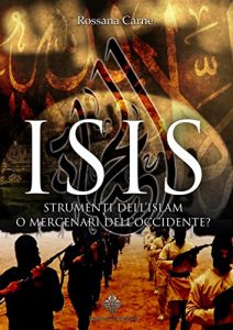 Baixar ISIS: Strumenti dell’Islam o mercenari dell’Occidente? (Enigmi Storici) pdf, epub, ebook