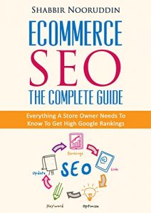 Baixar Ecommerce SEO – The Complete Guide: Everything A Store Owner Needs To Know To Get High Google Rankings (English Edition) pdf, epub, ebook