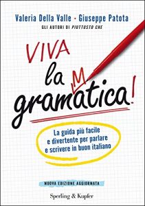 Baixar Viva la grammatica!: La guida più facile e divertente per imparare il buon italiano pdf, epub, ebook